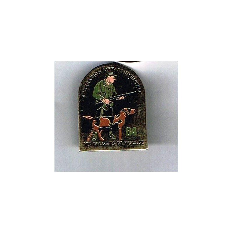 PIN'S FEDERATION DEPARTEMENTALE DES CHASSEURS DU VAUCLUSE﻿ (84) METAL DORE