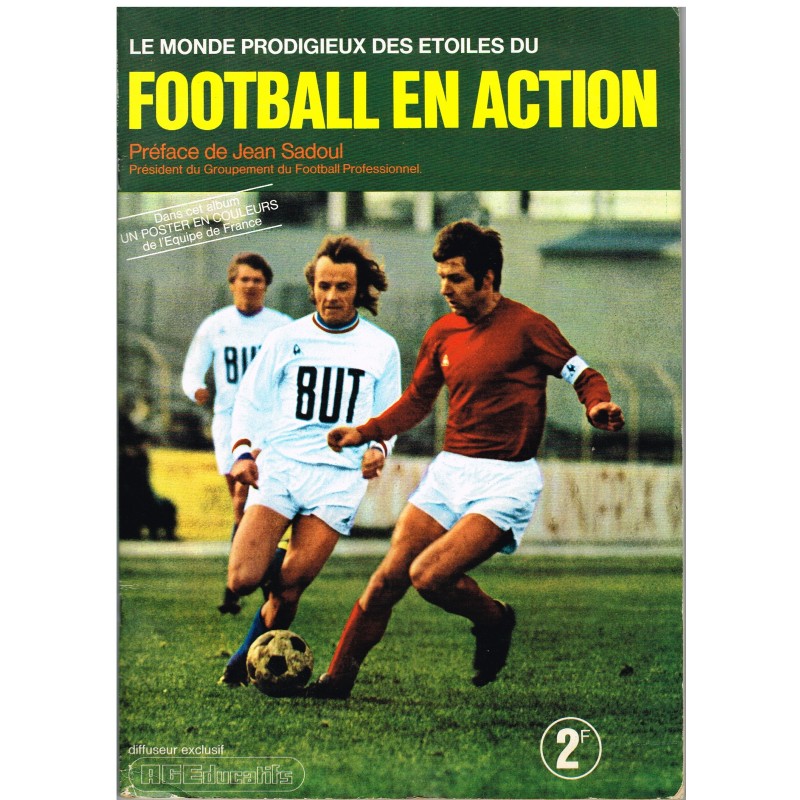 ALBUM DE FOOT  - LES ETOILES DU FOOTBALL EN ACTION : 1972