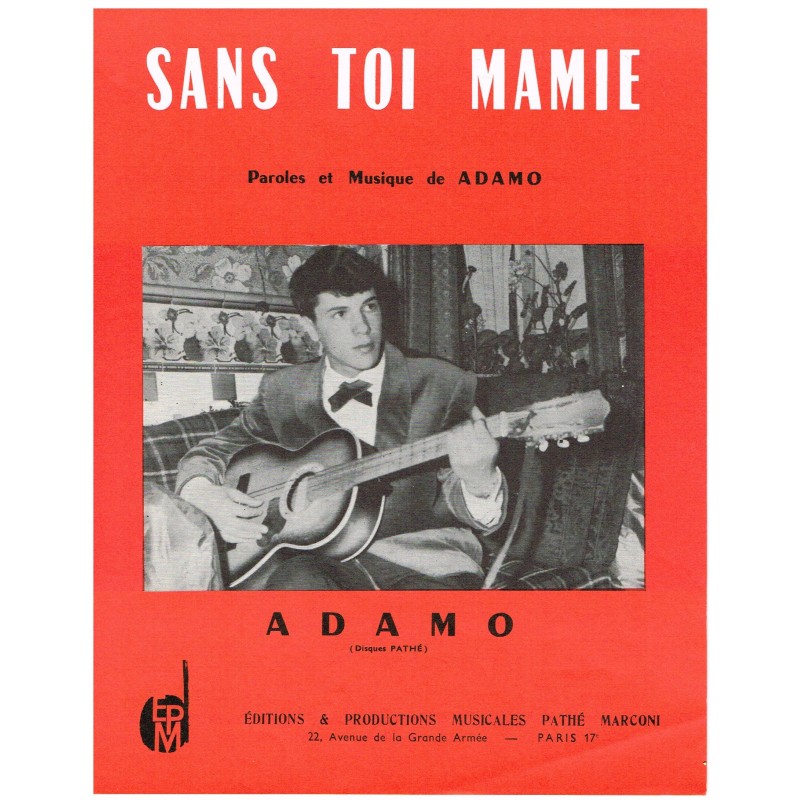 PARTITION ADAMO﻿ - SANS TOI MAMIE