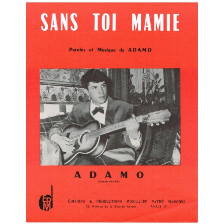 PARTITION ADAMO﻿ - SANS TOI MAMIE