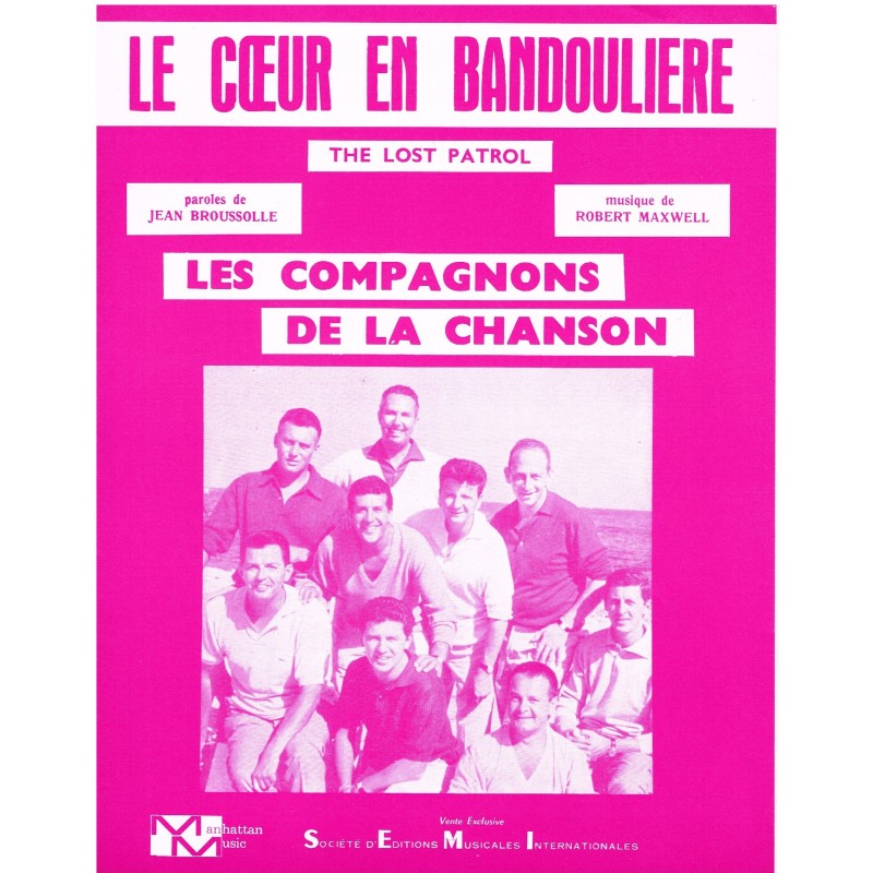 PARTITION DES COMPAGNONS DE LA CHANSON - LE COEUR EN BANDOULIERE