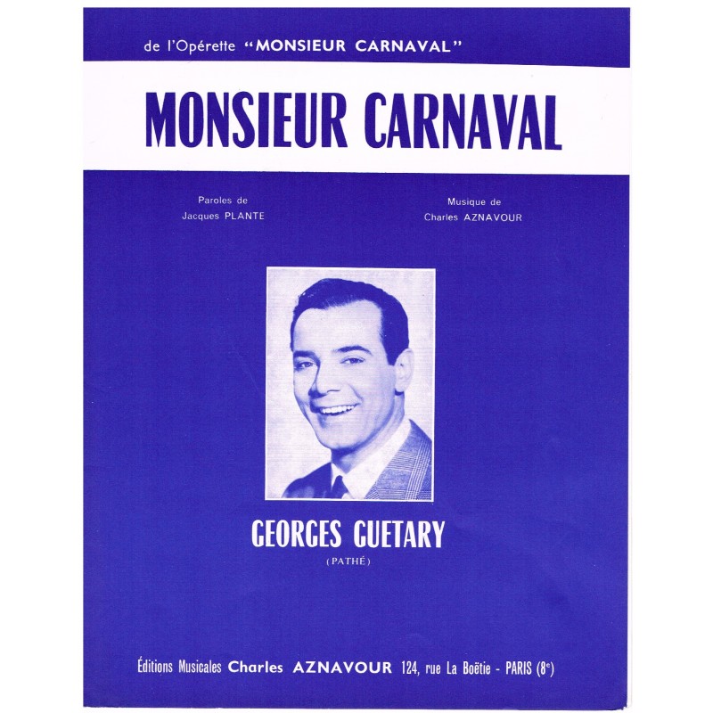 PARTITION DE GEORGES GUETARY - MONSIEUR CARNAVAL