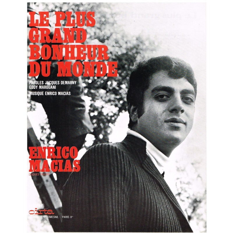 PARTITION DE ENRICO MACIAS - LE PLUS GRAND BONHEUR DU MONDE PARTITION DE ENRICO MACIAS - LE PLUS GRAND BONHEUR DU MONDE