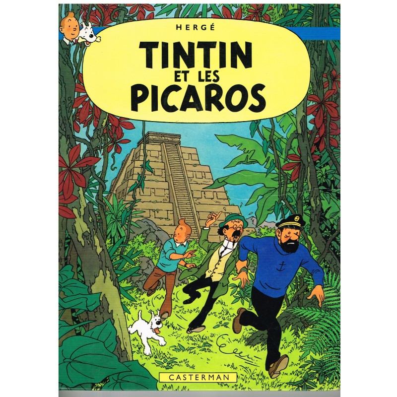 BANDE DESSINEE TINTIN : TINTIN ET LES PICAROS