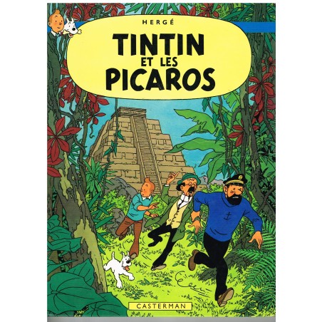 BANDE DESSINEE TINTIN : TINTIN ET LES PICAROS