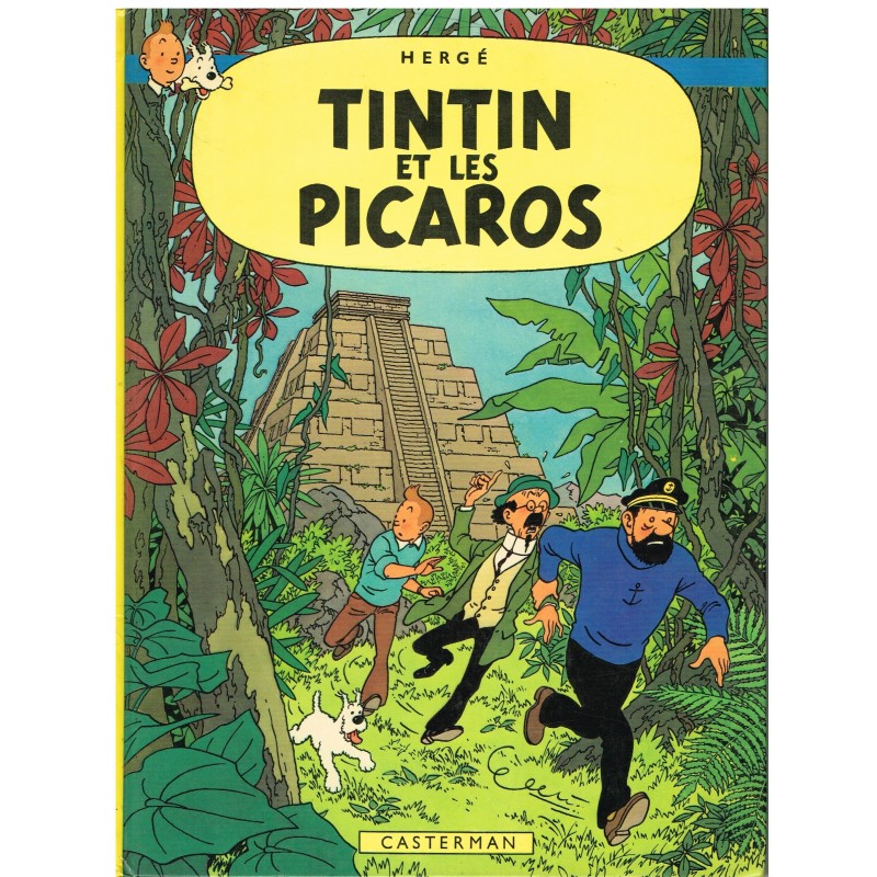 BANDE DESSINEE TINTIN : TINTIN ET LES PICAROS EDITION ORIGINALE