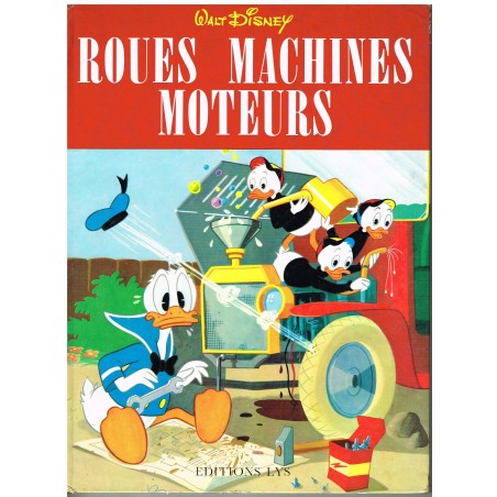 LIVRE : ROUES MACHINES MOTEURS - WALT DISNEY