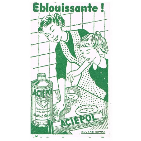 BUVARD ACIEPOL. Eblouissante ! (vert)