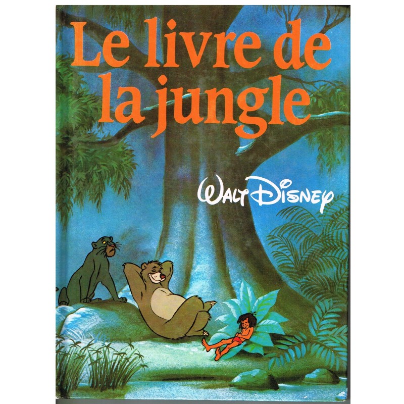 LIVRE : LE LIVRE DE LA JUNGLE- WALT DISNEY