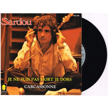 DISQUE 45 TOURS 17 cm SP MICHEL SARDOU - JE NE SUIS PAS MORT JE DORS.