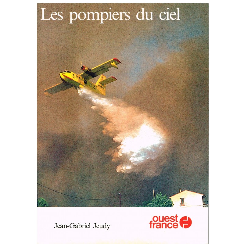 LIVRE - LES POMPIERS DU CIEL - J. G. JEUDY