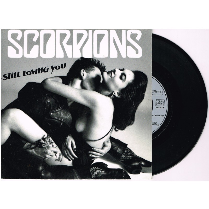 DISQUE 45 TOURS 17 cm SP - SCORPIONS STILL LOVING YOU