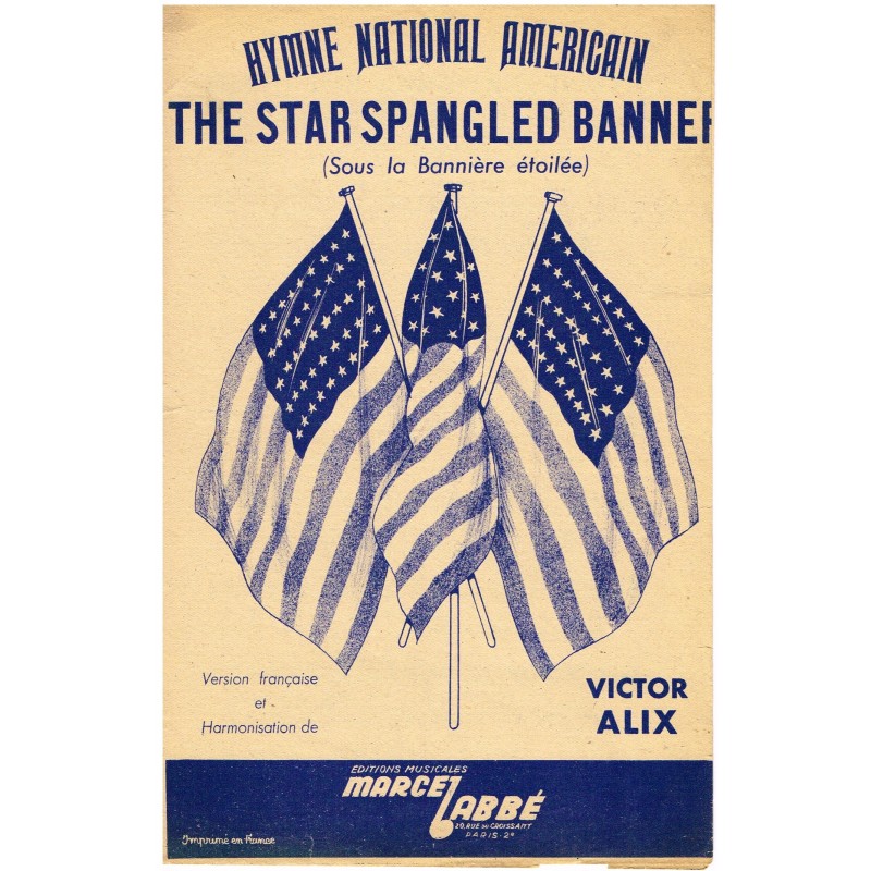 PARTITION DE L'HYMNE NATIONAL AMERICAIN- THE STAR SPANGLED BANNER