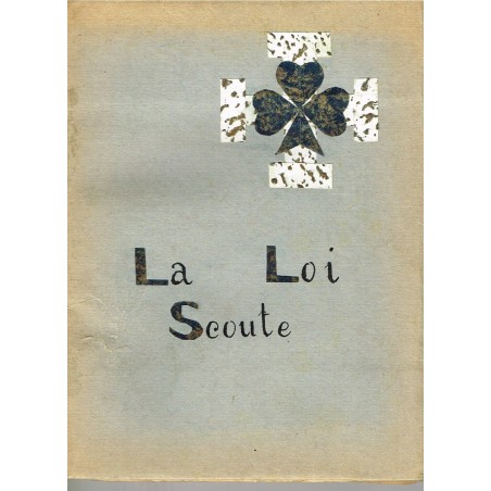 LIVRE SCOUTISME - LA LOI SCOUTE