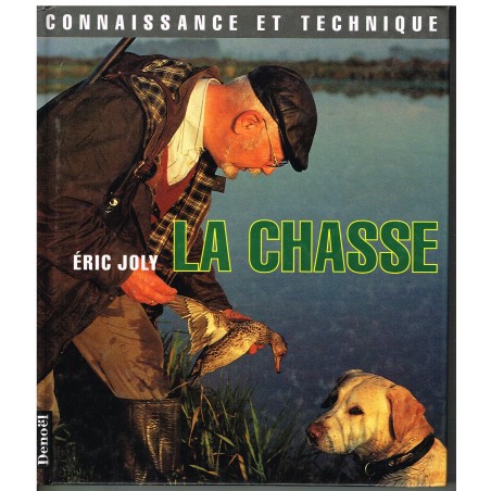 LIVRE :  LA CHASSE - Eric JOLY