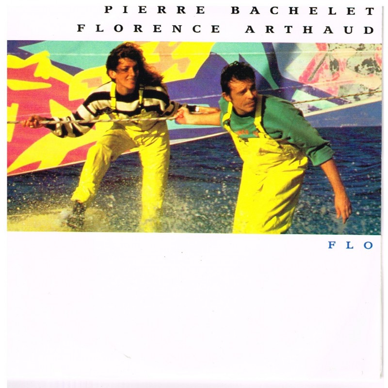 DISQUE PIERRE BACHELET - FLORENCE ARTHAUD - FLO