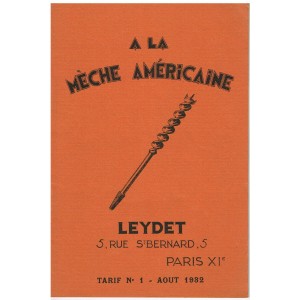 CATALOGUE D'OUTILLAGE ET TARIFS - A LA MECHE AMERICAINE - LEYDET - AOUT 1932