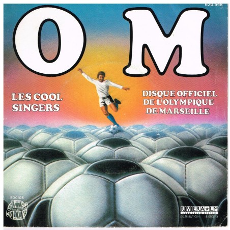 DISQUE 45 TOURS - DISQUE OFFICIEL DE L'OLYMPIQUE DE MARSEILLE - LES COOL SINGERS