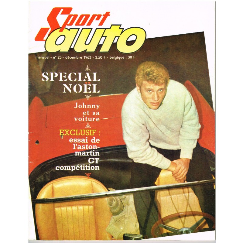 SPORT AUTO N° 23 DECEMBRE 1963 - SPECIAL NOËL JOHNNY ET SA VOITURE