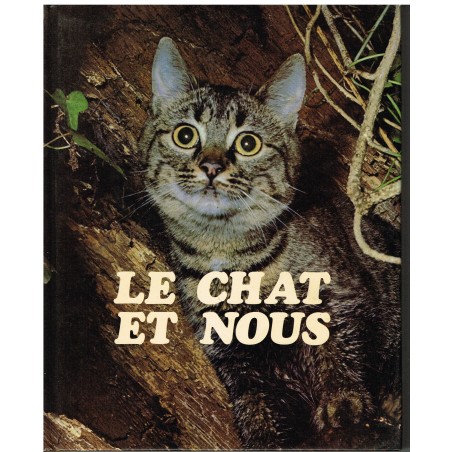 LIVRE - LE CHAT ET NOUS