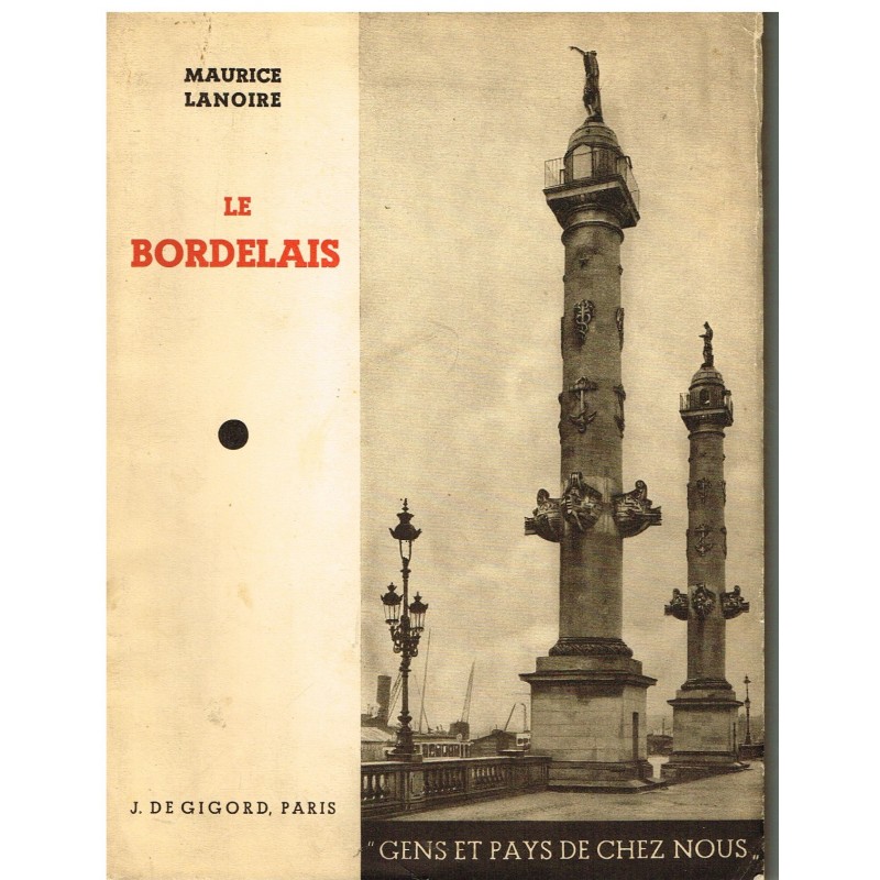 LIVRE - LE BORDELAIS - MAURICE LANOIRE