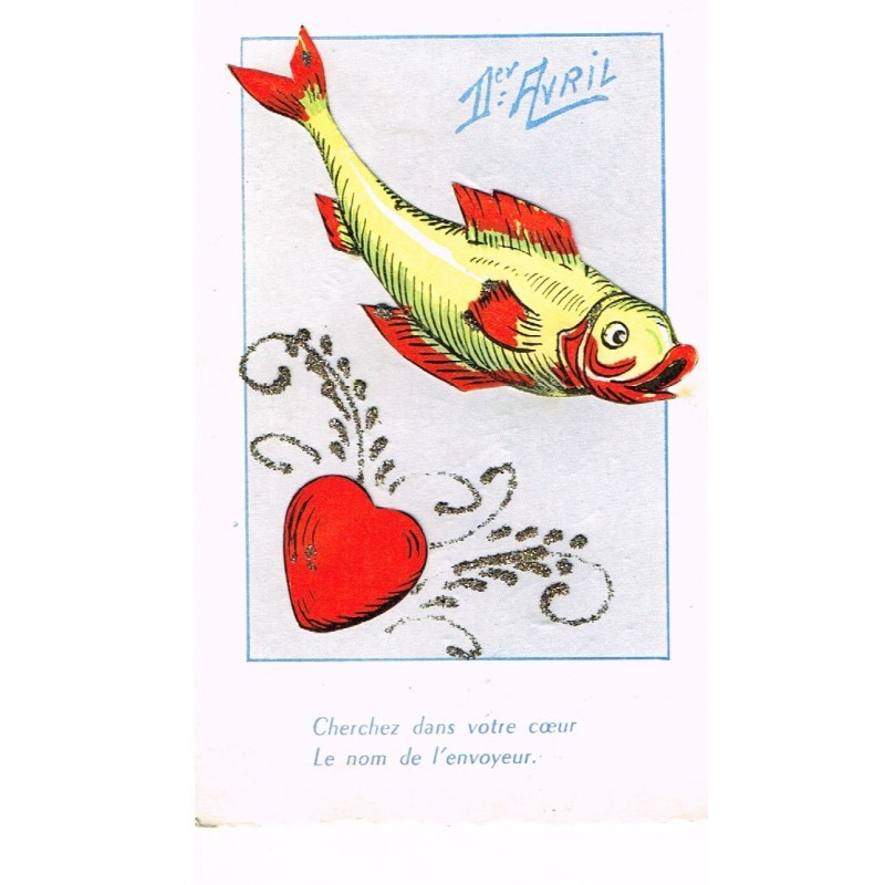 CARTE POSTALE 1er AVRIL - POISSON ET COEUR EN RELIEF AVEC PAILLETTES