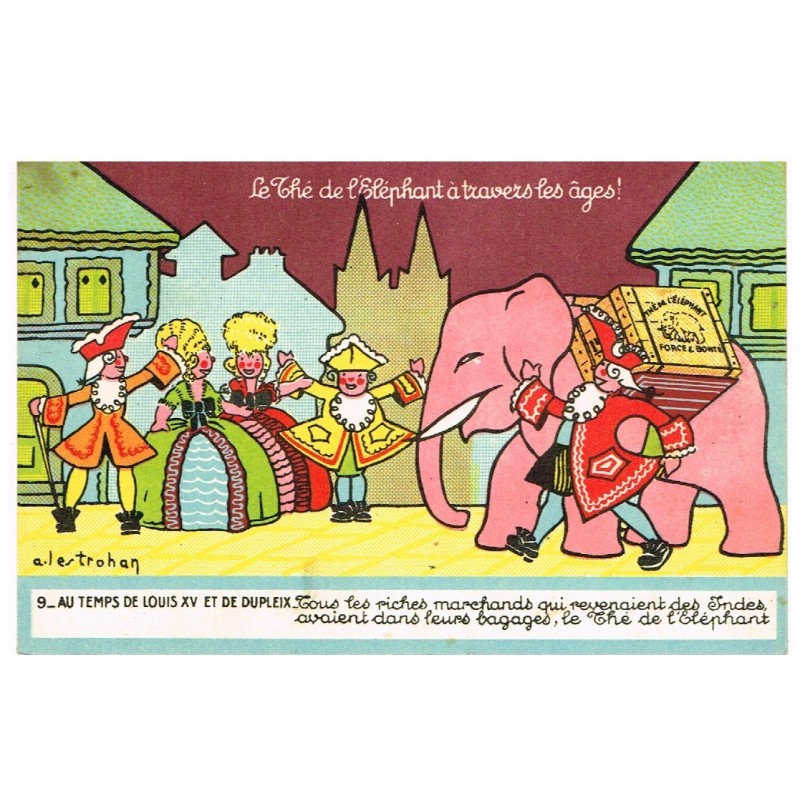 CARTE POSTALE PUBLICITAIRE - LE THE DE L'ELEPHANT A TRAVERS LES AGES ! N° 9