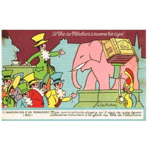 CARTE POSTALE PUBLICITAIRE - LE THE DE L'ELEPHANT A TRAVERS LES AGES ! N° 11