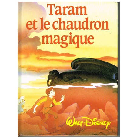 LIVRE - TARAM ET LE CHAUDRON MAGIQUE - WALT DISNEY