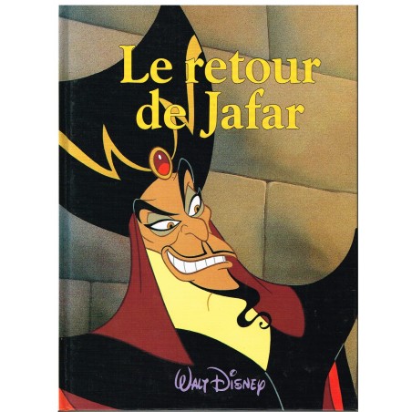 LIVRE - LE RETOUR DE JAFAR - WALT DISNEY