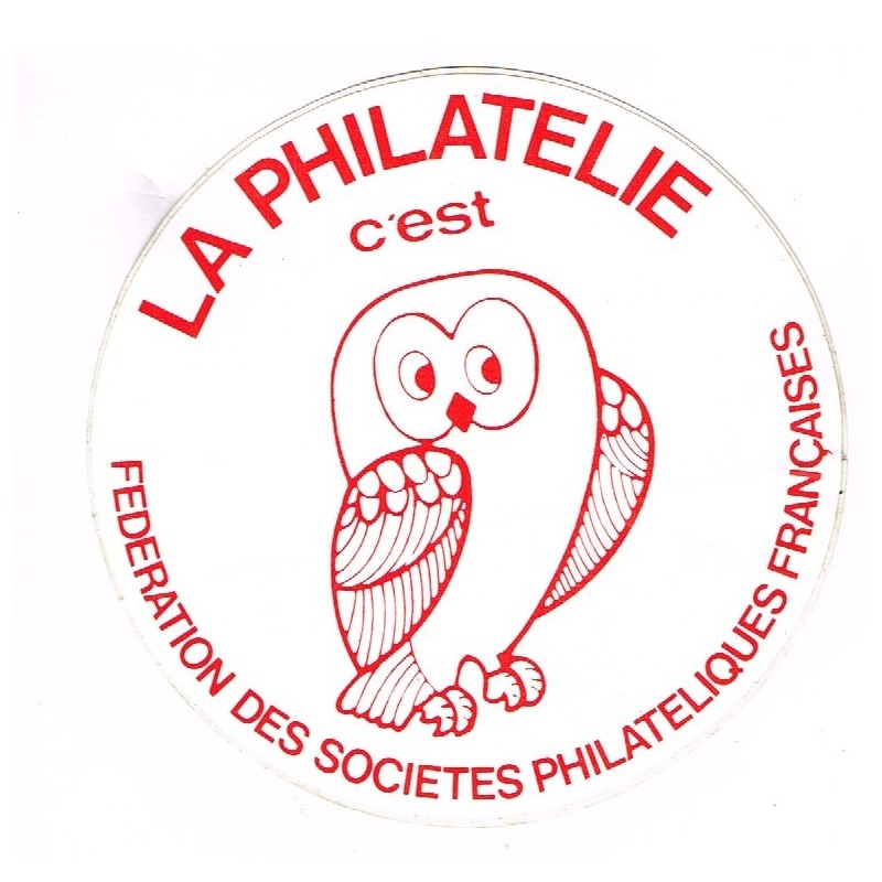 AUTOCOLLANT  LA PHILATELIE C'EST CHOUETTE