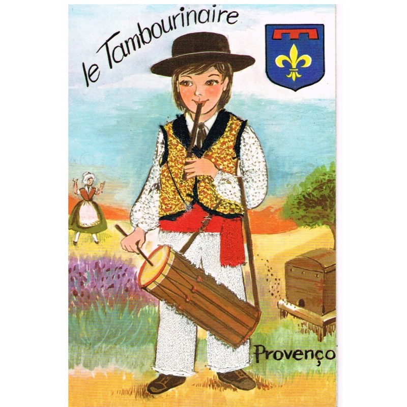 CARTE POSTALE BRODEE-HABILLEE - LE TAMBOURINAIRE - PROVENCO