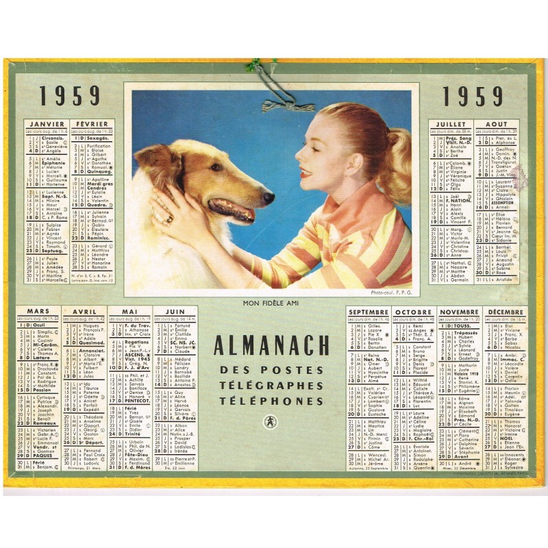 CALENDRIER ALMANACH DES POSTES TELEGRAPHES TELEPHONES 1959 - MON FIDELE AMI