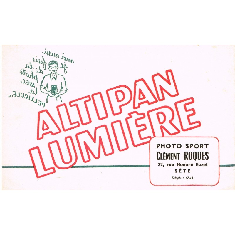BUVARD  ALTIPAN LUMIERE - MOI AUSSI JE FAIS DE LA PHOTO BUVARD  ALTIPAN LUMIERE - MOI AUSSI JE FAIS DE LA PHOTO
