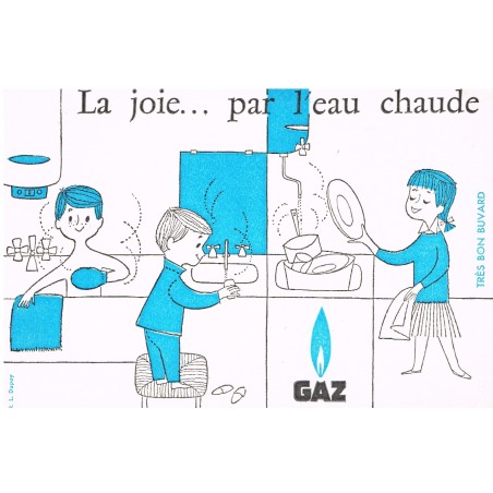 BUVARD GAZ - LA JOIE... PAR L'EAU CHAUDE