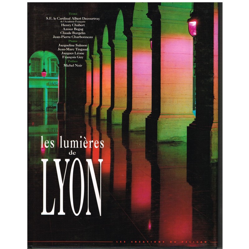 LIVRE - LES LUMIERES DE LYON  