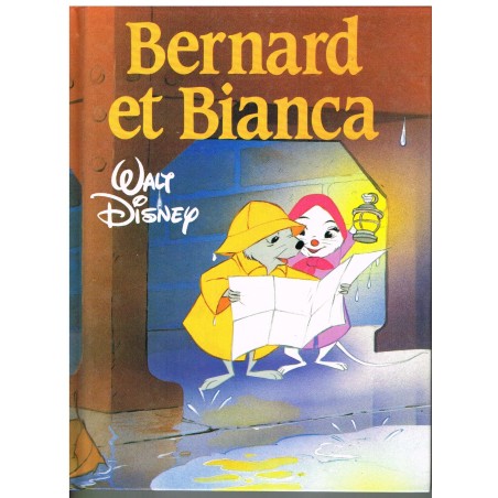 LIVRE - BERNARD ET BIANCA - WALT DISNEY