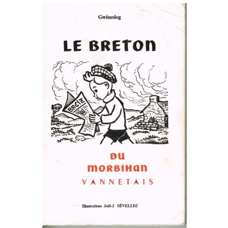 LIVRE - LE BRETON DU MORBIHAN VANNETAIS - GWENEDEG