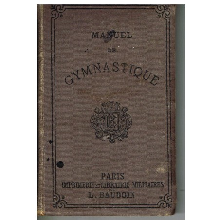 LIVRE DE SPORT : MANUEL DE GYMNASTIQUE - MINISTERE DE LA GUERRE