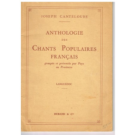 PARTITIONS : ANTHOLOGIE DES CHANTS POPULAIRES FRANCAIS