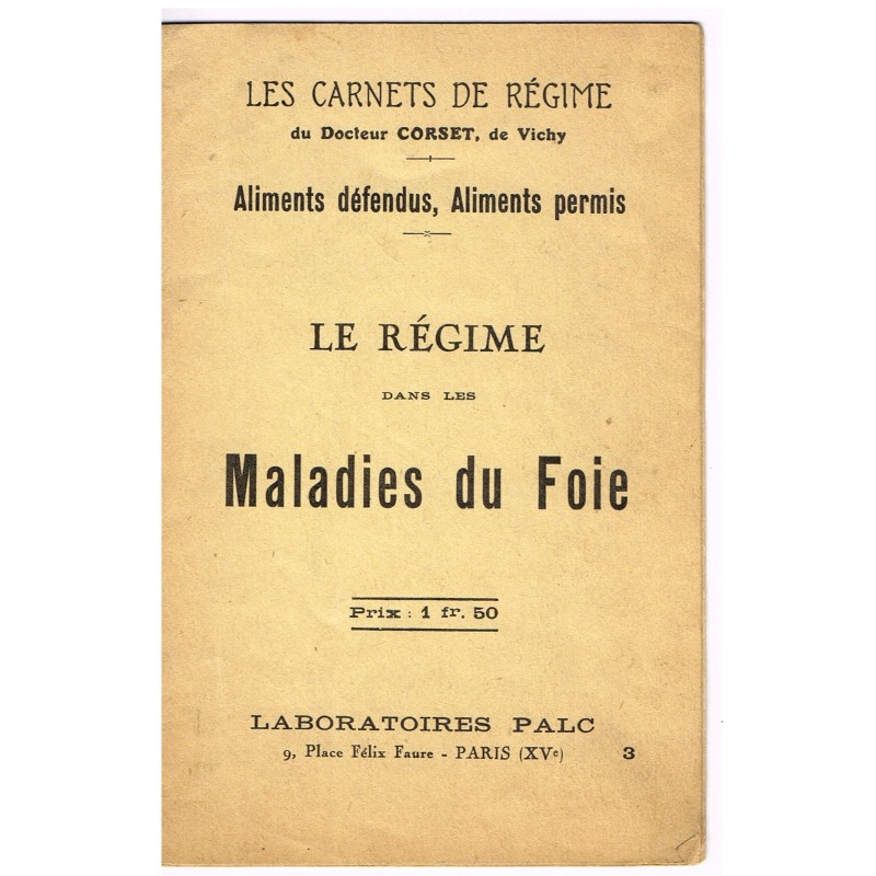 FASCICULE - LES CARNETS DE REGIME - LE REGIME DANS LES MALADIES DU FOIE  FASCICULE - LES CARNETS DE REGIME - LE REGIME DANS LES MALADIES DU FOIE
