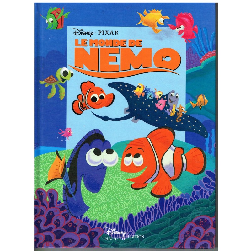 LIVRE - LE MONDE DE NEMO - WALT DISNEY PIXAR