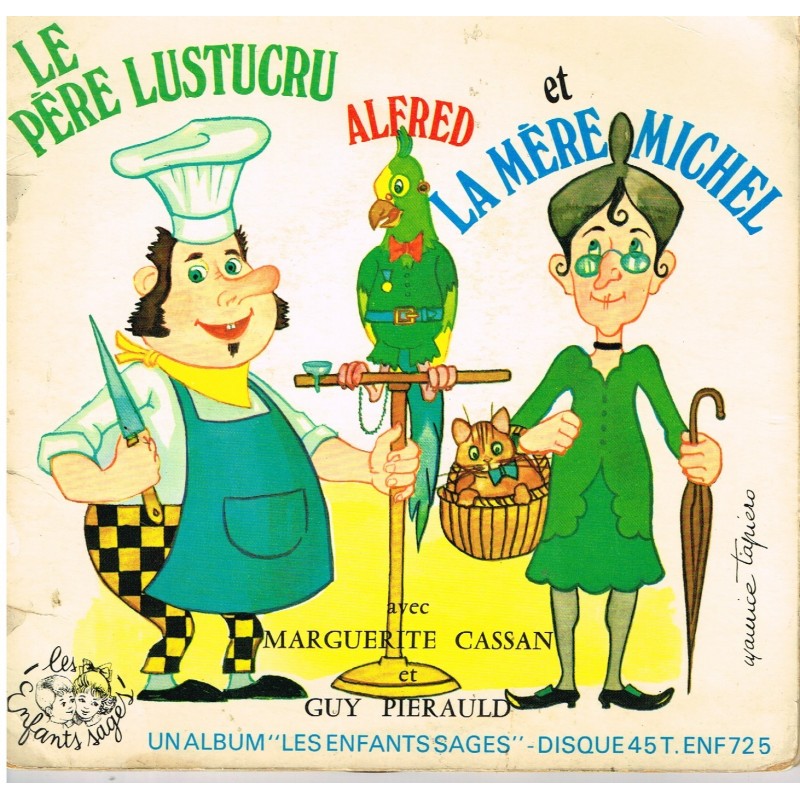 LIVRE-DISQUE - LE PERE LUSTUCRU, ALFRED ET LA MERE MICHEL