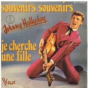 DISQUE 45 TOURS 17 cm N° 1. JOHNNY HALLYDAY - SOUVENIRS SOUVENIRS - JE CHERCHE UNE FILLE