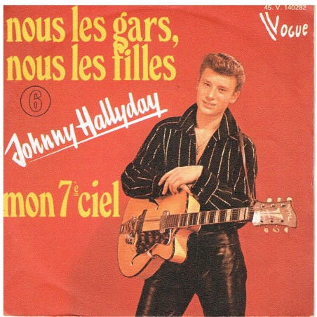 DISQUE 45 TOURS 17 cm N° 6 - JOHNNY HALLYDAY - NOUS LES GARS, NOUS LES FILLES - MON 7ème CIEL