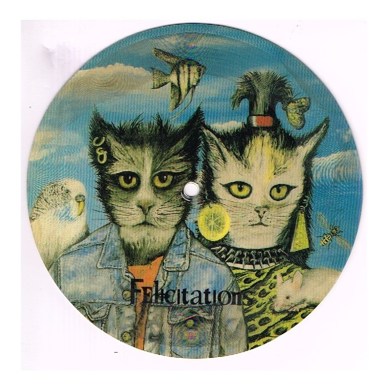 CARTE-DISQUE 45 TOURS - FELICITATIONS, PICTURE-DISC AVEC CHATS HUMANISES