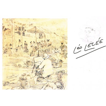 CARTE POSTALE LEO LELEE (1872-1947) AUTOPORTRAIT SUR LE MARCHE D'ARLES - 1913