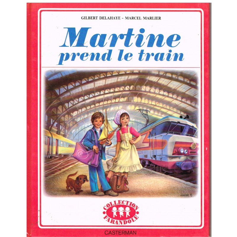 LIVRE : MARTINE PREND LE TRAIN