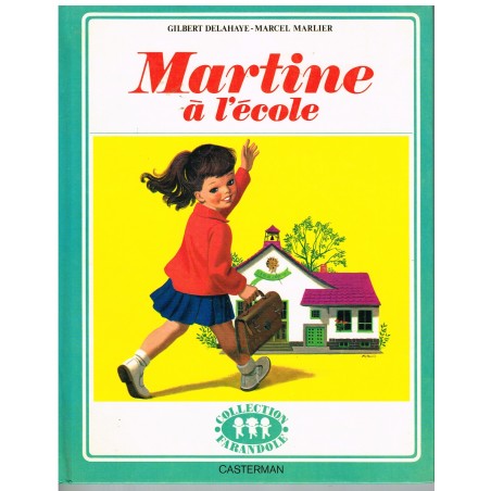 LIVRE : MARTINE A L'ECOLE