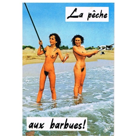 CARTE POSTALE HUMOUR SEXY  LA PECHE AUX BARBUES !